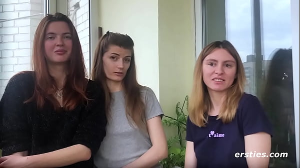 Ersties: Felicia & Lina B & Margo K